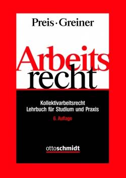 Verlag Dr. Otto Schmidt KG | Arbeitsrecht | Ulrich Preis; Stefan Greiner; Preis/Greiner; Ulrich Preis; Stefan Greiner