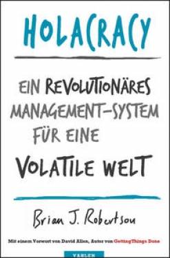 Vahlen, Franz | Holacracy | Brian J. Robertson; Mike Kauschke