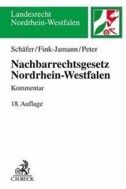 C.H.Beck | Nachbarrechtsgesetz Nordrhein-Westfalen | Heinrich Schäfer; Daniela Fink-Jamann; Christoph Peter