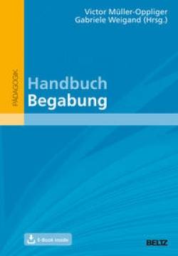 Julius Beltz GmbH & Co. KG | Handbuch Begabung | Victor Müller-Oppliger; Gabriele Weigand