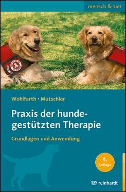 Ernst Reinhardt Verlag | Praxis der hundegestützten Therapie | Rainer Wohlfarth; Bettina Mutschler