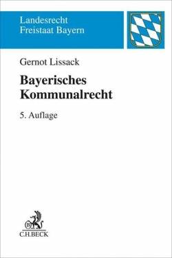 C.H.Beck | Bayerisches Kommunalrecht | Gernot Lissack