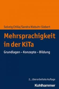 Kohlhammer | Mehrsprachigkeit in der KiTa | Solveig Chilla; Sandra Niebuhr-Siebert