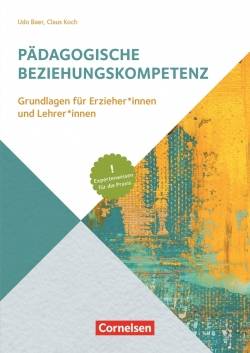 Cornelsen bei Verlag an der Ruhr GmbH | Pädagogische Beziehungskompetenz | Claus Koch; Udo Baer