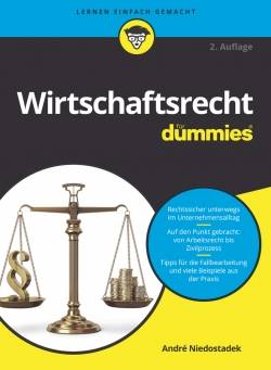 Wiley-VCH | Wirtschaftsrecht für Dummies | André Niedostadek