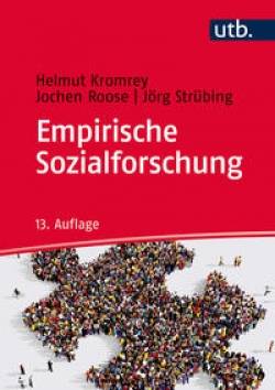 UTB | Empirische Sozialforschung | Helmut Kromrey; Jochen Roose; Jörg Strübing
