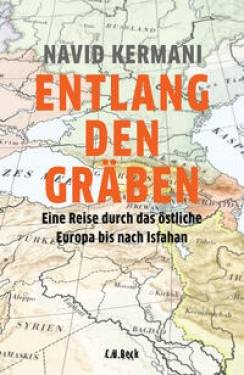 C.H.Beck | Entlang den Gräben | Navid Kermani