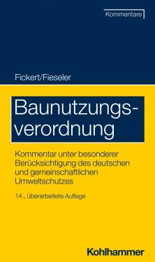 Kohlhammer | Baunutzungsverordnung | Hans Ulrich Stühler; Christine Schimpfermann; Hans Carl Fickert; Herbert Fieseler