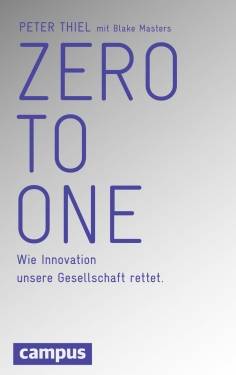 Campus | Zero to One | Peter Thiel; Blake Masters; Jürgen Neubauer