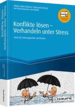 Haufe | Konflikte lösen - Verhandeln unter Stress | Ulrike Eidel; Barbara Tybusseck