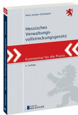 Verlag W. Reckinger | Hessisches Verwaltungsvollstreckungsgesetz | Hans-Jürgen Glotzbach