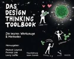 Vahlen, Franz | Das Design Thinking Toolbook | Michael Lewrick; Achim Schmidt; Patrick Link; Larry Leifer
