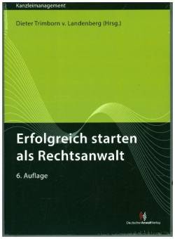 Deutscher Anwaltverlag & Institut der Anwaltschaft GmbH | Erfolgreich starten als Rechtsanwalt | Dieter, Peter Heyers,