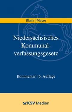 Kommunal- und Schul-Verlag/KSV Medien Wiesbaden | Niedersächsisches Kommunalverfassungsgesetz (NKomVG) |, Peter Blum,