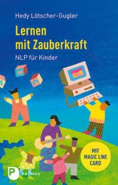 Patmos Verlag | Lernen mit Zauberkraft | Hedy Lötscher-Gugler