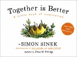 Penguin LLC US; Penguin Group USA | Together is Better | Sinek, Simon; Aldridge, Ethan M.