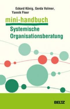 Julius Beltz GmbH & Co. KG | Mini-Handbuch Systemische Organisationsberatung | Eckard König, Gerda Volmer-König,