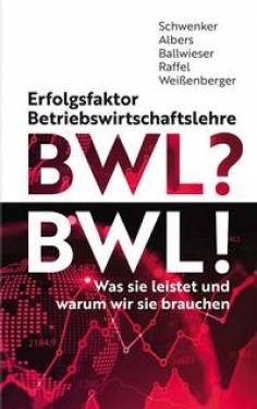 Vahlen, Franz | Erfolgsfaktor Betriebswirtschaftslehre | Burkhardt Schwenker, Sönke Albers, Wolfgang Ballwieser,