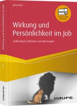 Haufe | Wirkung und Persönlichkeit im Job | Jens Korz