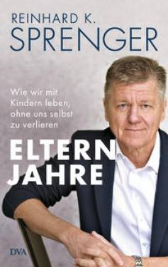DVA | Elternjahre | Reinhard K. Sprenger