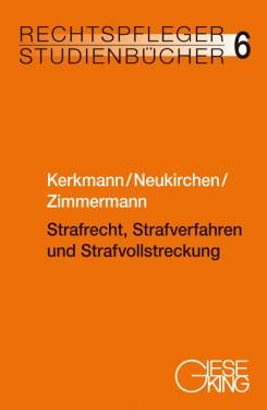 Gieseking, E u. W | Strafrecht, Strafverfahren und Strafvollstreckung | Heinz-Georg Kerkmann, Christoph Neukirchen,