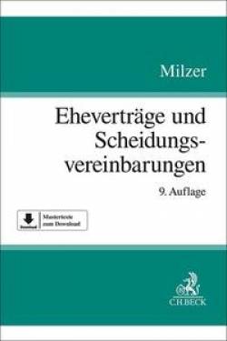 C.H.Beck | Eheverträge und Scheidungsvereinbarungen | Lutz Milzer; Gerrit Langenfeld
