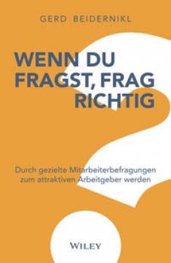 Wiley-VCH | Wenn du fragst, frag richtig! | Gerd Beidernikl