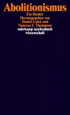 Suhrkamp | Abolitionismus | Daniel Loick; Vanessa E. Thompson