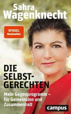 Campus | Die Selbstgerechten | Sahra Wagenknecht