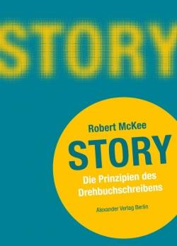 Alexander | Story | Robert McKee; Philine Kortmann; Eva Brückner-Tuckwiller; Joseph Zobel