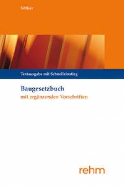 Rehm Verlag | Baugesetzbuch mit ergänzenden Vorschriften | Michael Krautzberger; Wilhelm Söfker