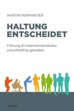 Vahlen, Franz | Haltung entscheidet | Martin Permantier