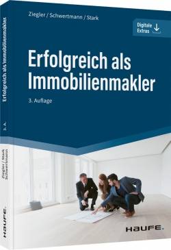 Haufe | Erfolgreich als Immobilienmakler | Helge Ziegler; Malte Schwertmann; Ralf Stark