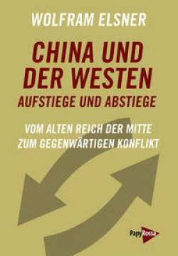 China und der Westen – Aufstiege und Abstiege