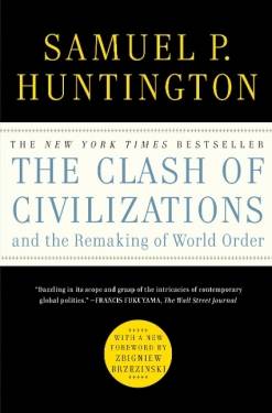 Simon + Schuster LLC; Simon & Schuster | The Clash of Civilizations and the Remaking of World Order | Huntington, P.