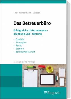 Reguvis Fachmedien | Das Betreuerbüro | Jürgen Thar; Barbara Wardermann; Klaus Kollbach