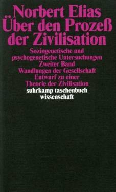 Suhrkamp | Über den Prozeß der Zivilisation. Soziogenetische und psychogenetische Untersuchungen | Norbert Elias