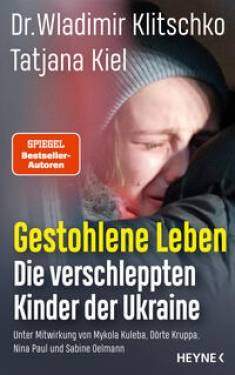 Heyne | Gestohlene Leben | Wladimir Klitschko; Tatjana Kiel