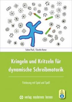 modernes lernen | Kringeln und Kritzeln für dynamische Schreibmotorik | Sabine Pauli; Dorothe Romer; Christian