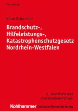 Deutscher Gemeindeverlag | Brandschutz-, Hilfeleistungs-, Katastrophenschutzgesetz Nordrhein-Westfalen | Klaus,