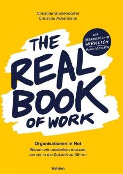 Vahlen, Franz | The Real Book of Work | Christina Grubendorfer; Christina Ackermann