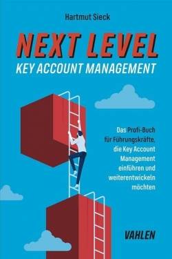 Vahlen, Franz | Next Level Key Account Management | Hartmut Sieck