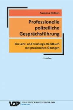 Deutsche Polizeiliteratur | Professionelle polizeiliche Gesprächsführung | Susanna Nolden
