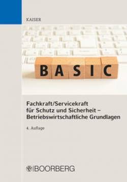 Richard Boorberg Verlag | Fachkraft/Servicekraft für Schutz und Sicherheit - Betriebswirtschaftliche Grundlagen |