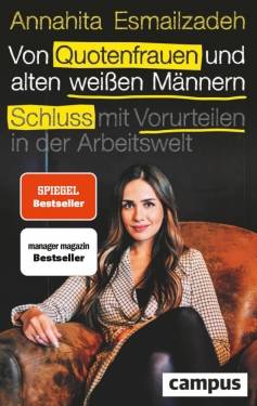 Campus | Von Quotenfrauen und alten weißen Männern | Annahita Esmailzadeh; Schlorian