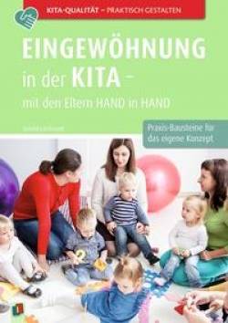 Verlag an der Ruhr | Eingewöhnung in der Kita - mit den Eltern Hand in Hand | Rebekka Behrendt