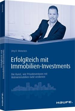Haufe | ErfolgReich mit Immobilien-Investments | Jörg Winterlich