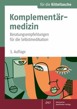 Deutscher Apotheker Verlag | Komplementärmedizin | Margit Schlenk, Gerald Bauer, Helen Blaschke, Birgit Emde,
