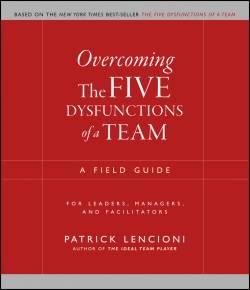 Wiley John + Sons; John Wiley & Sons | Overcoming The Five Dysfunctions of a Team | Lencioni, Patrick M.; Patrick M.