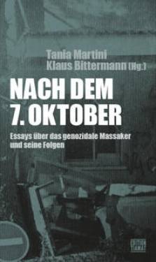 edition TIAMAT | Nach dem 7. Oktober | Doron Rabinovici, Jeffrey Herf, Claudius Seidl, Seyla Benhabib, Volker Weiß,